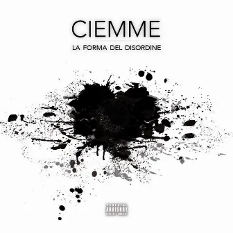 La Forma Del Disordine by Ciemme