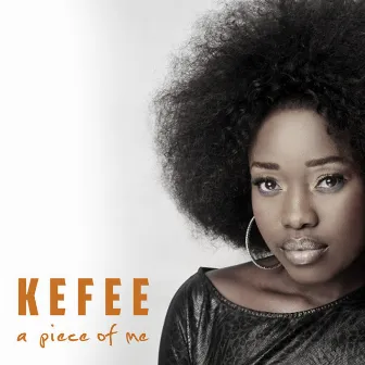 A Piece Of Me by Kefee