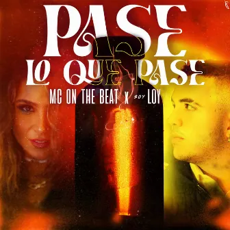 Pase Lo Que Pase by Mc On The Beat