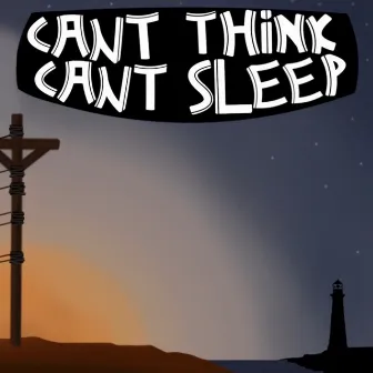 Can't Think Can't Sleep by LTN Jinx