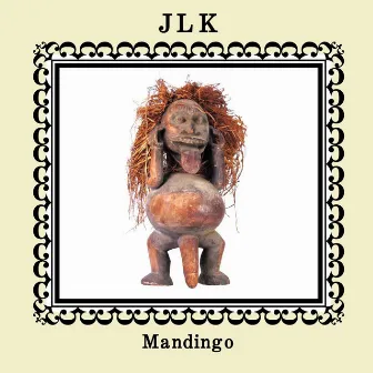 Mandingo by JLK