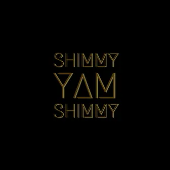 Shimmyamshimmy by 