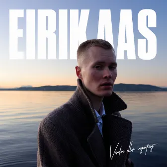 Verden eller ingenting by Eirik Aas