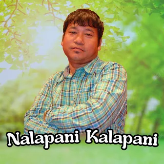 Nalapani Kalapani by Chuman Kauchha Magar