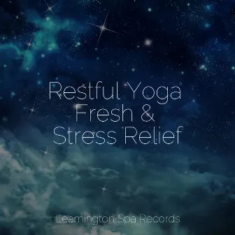 Restful Yoga Fresh & Stress Relief by Zen