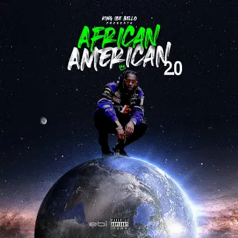 African American 2.0 by King ibe bello