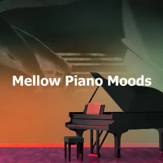 Mellow Piano Moods by Restaurant Jazz Klassiker