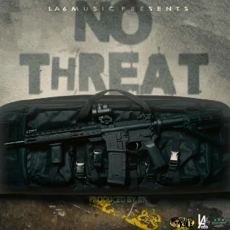 No Threat by Bonez 6ixx