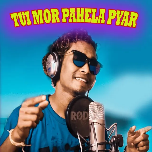 Tui Mor Pahela Pyar