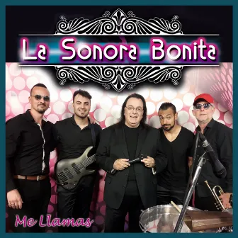 Me Llamas by La Sonora Bonita