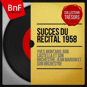 Succès du récital 1958 (Live, mono version) by Bob Castella Et Son Orchestre