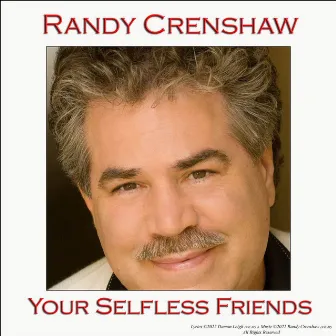 Your Selfless Friends by Randy Crenshaw