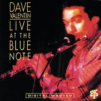 Live At The Blue Note by Dave Valentin