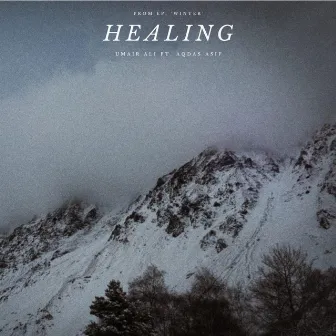 Healing by Umair Ali