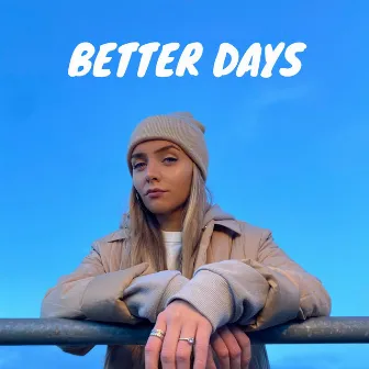 Better Days by Isla Wolfe