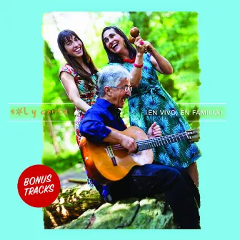 En vivo, en familia! Bonus Tracks (En Vivo) by Sol y Canto