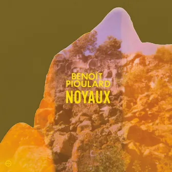 Noyaux by Benoît Pioulard