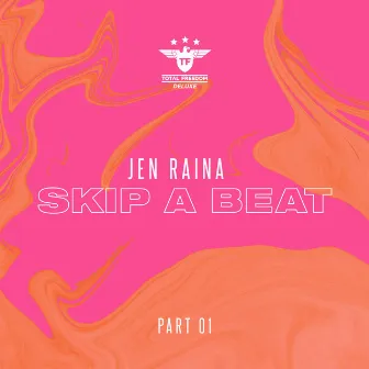 Skip A Beat (Part 1) by Jen Raina