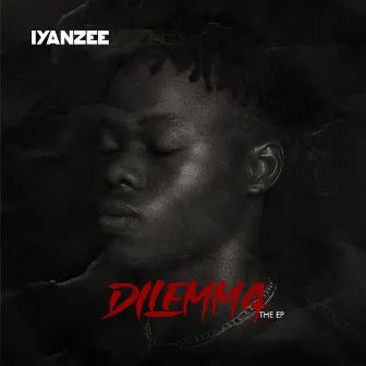 DILEMMA by Iyanzee