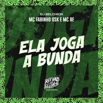 Ela Joga a Bunda by DJ Belchior