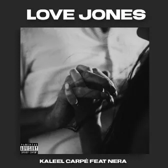 Love Jones by Kaleel Carpè