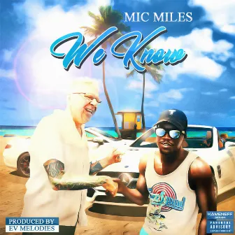 We Know by Mic Miles