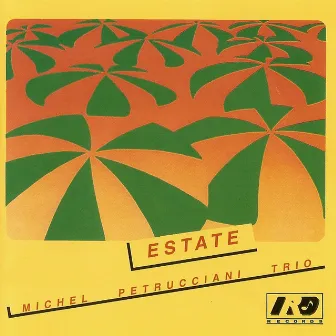 Estate by Michel Petrucciani Trio