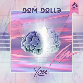 You by Dom Dolla