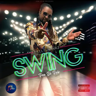 Swing Pon Di Pole by Delly Ranks