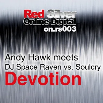 Devotion by DJ Space Raven