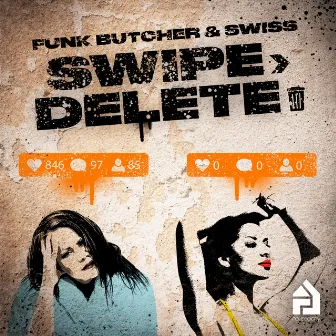 Swipe Delete by Funk Butcher