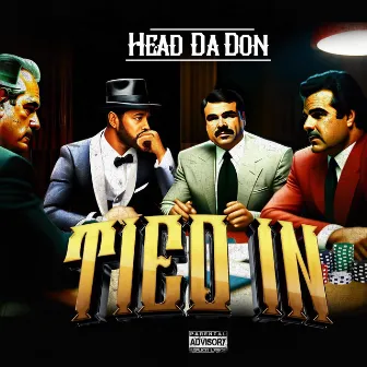 TIED IN by Head DA DON