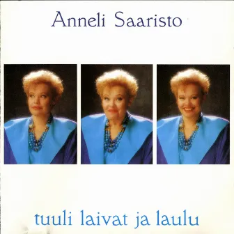 Tuuli, laivat ja laulu by Anneli Saaristo