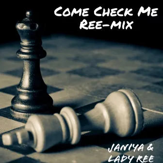 Come Check Me (Ree-mix) by Lady Ree