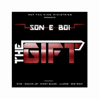 The Gift by Son E. Boi