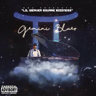 Gemini Blues by Lil Weaver Square Bizzness