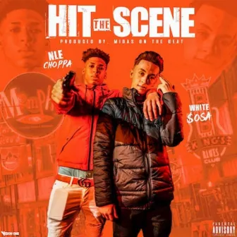 Hit the Scene by White Sosa