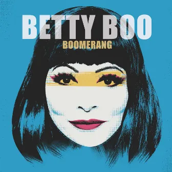 Boomerang by Betty Boo