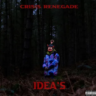 Idea's by Crisis Renegade