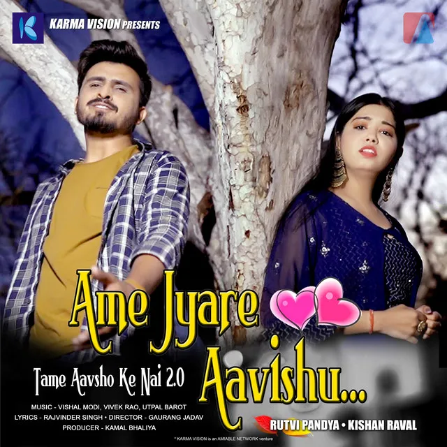 Ame Jyare Aavishu (Tame Aavsho Ke Nai 2.0)