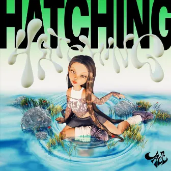 HATCHING by JACE