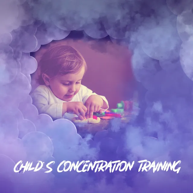 Child's Concentration Training: Ambient Music to Focus, Train Mind, Achieve Better Academic Results