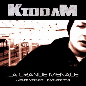 La grande menace by Kiddam