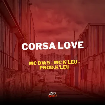 Corsa Love by Mc K'Leu