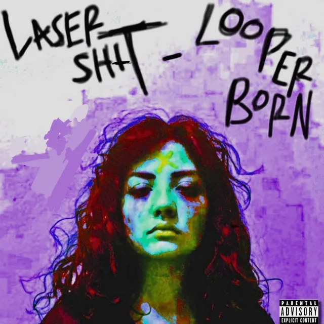 LASER SHtT / LOOPERBORN