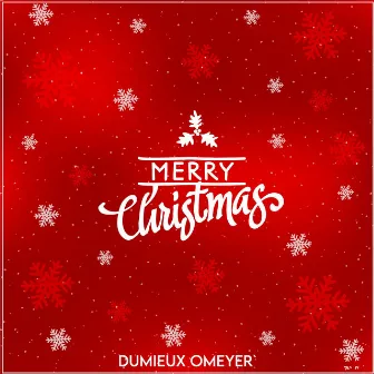 Merry Christmas by Dumieux Omeyer