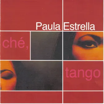 Che Tango by Paula Estrella