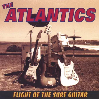 Flight of the Surf Guitar by The Atlantics