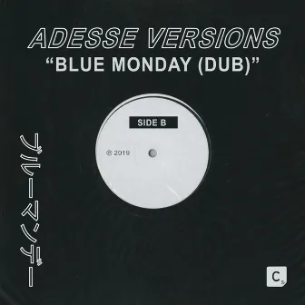 Blue Monday (Dub) by Adesse Versions