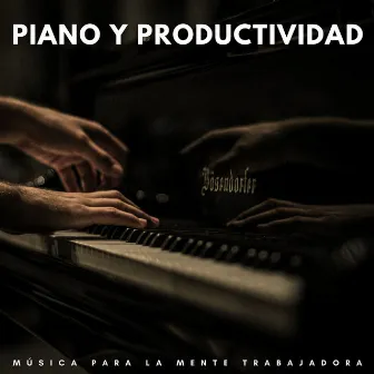 Piano Y Productividad: Música Para La Mente Trabajadora by Jazz Lista de reproducción